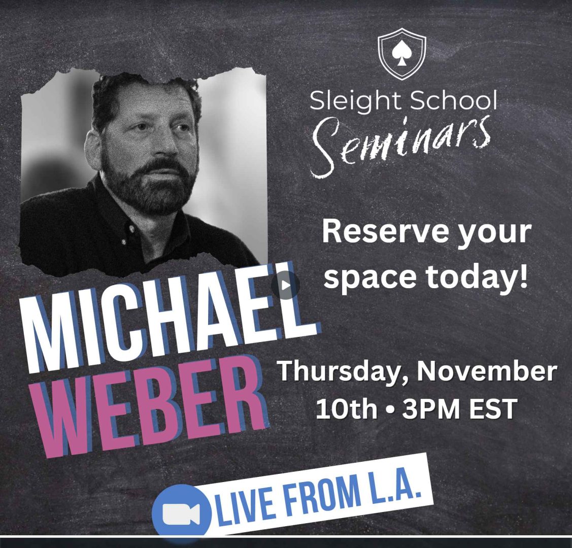 Sleight School - Michael Weber Seminar (Presented by David Williasmson) - Click Image to Close